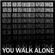 No Tolerance - You Walk Alone