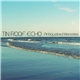 Tin Roof Echo - Antiquated Memories EP