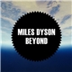 Miles Dyson - Beyond